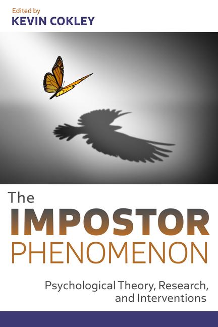 Könyv The Impostor Phenomenon – Psychological Theory, Research, and Applications Kevin Cokley