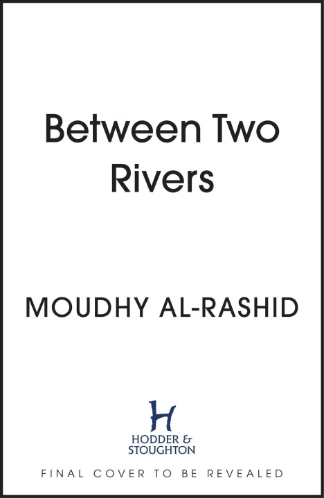 Boek Between Two Rivers Moudhy Al-Rashid