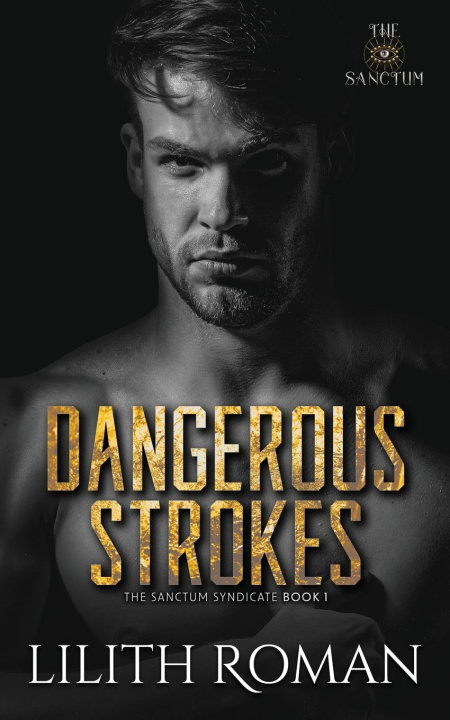 Kniha Dangerous Strokes Lilith Roman