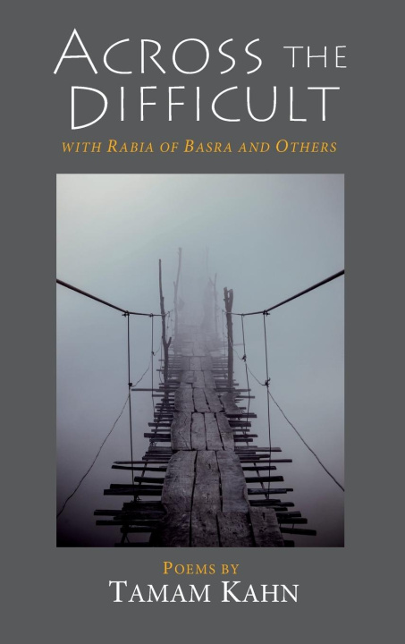 Knjiga Across the Difficult Tamam Kahn