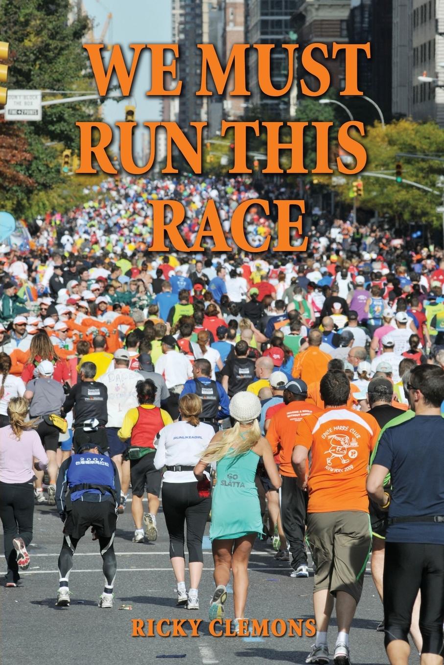 Knjiga We Must Run This Race Ricky Clemons