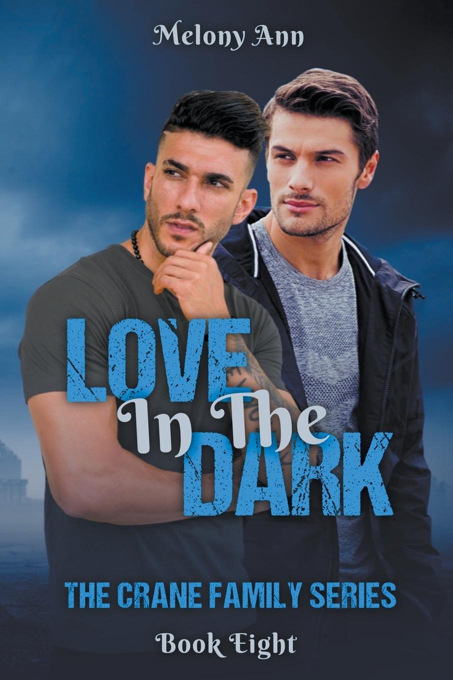 Knjiga Love In The Dark Melony Ann