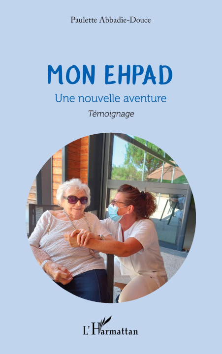 Knjiga Mon EHPAD Abbadie-Douce