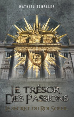 Book Le Trésor des Passions Schaller