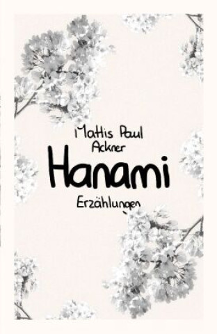 Knjiga Hanami Mattis Paul Ackner