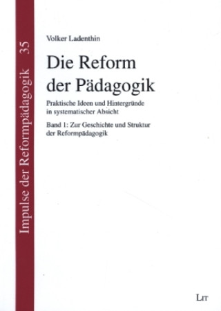 Kniha Die Reform der Pädagogik Volker Ladenthin