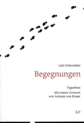 Knjiga Begegnungen Lutz Unterseher
