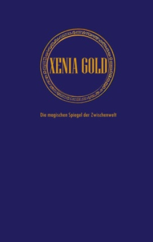 Könyv Xenia Gold Martin A. Bodden