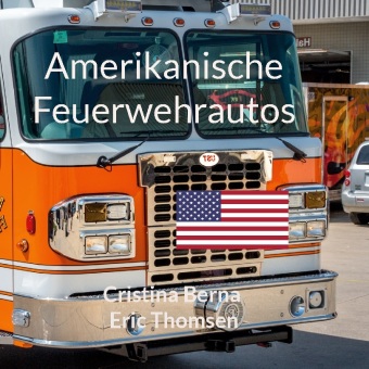 Kniha Amerikanische Feuerwehrautos Eric Thomsen