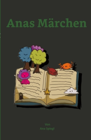 Książka Anas Märchen Ana Spiegl