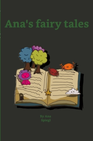 Knjiga Ana's fairy tales Ana Spiegl