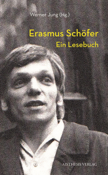 Kniha Erasmus Schöfer Werner Jung