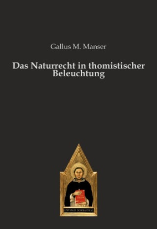 Carte Das Naturrecht in thomistischer Beleuchtung 