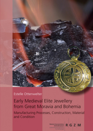 Kniha Early Medieval Elite Jewellery from Great Moravia and Bohemia Estelle Ottenwelter