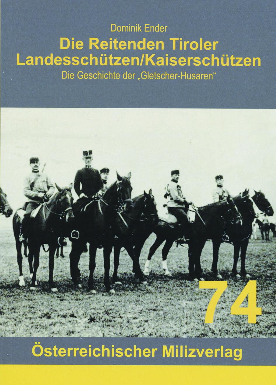 Kniha Die Reitenden Tiroler Landesschützen/Kaiserschützen 