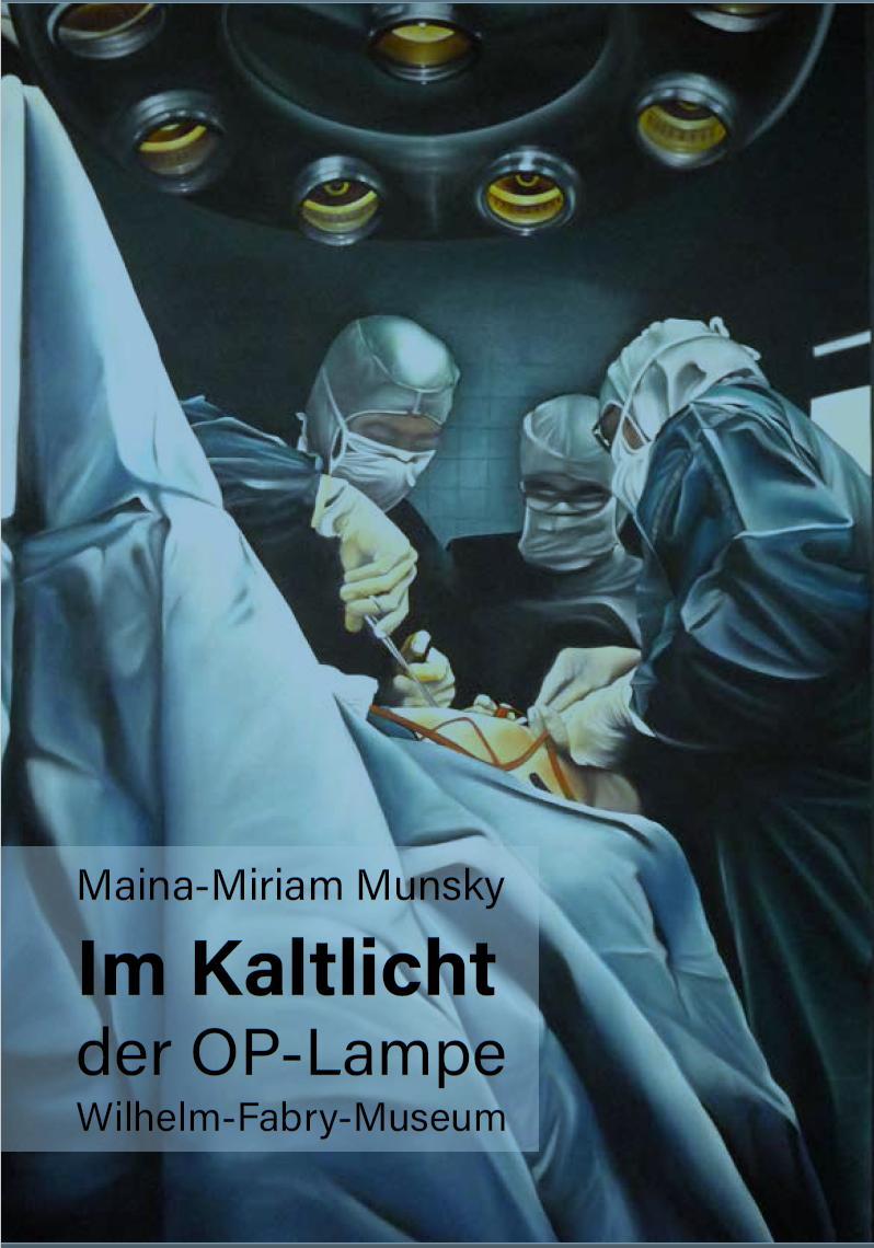 Kniha Maina-Miriam Munsky Im Kaltlicht der OP-Lampe Sandra Abend
