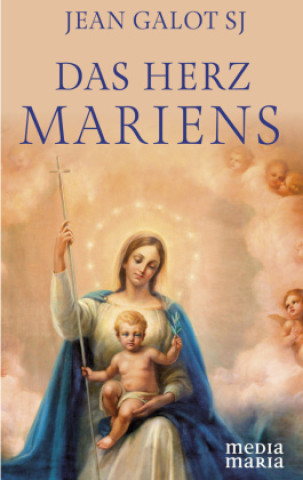 Kniha Das Herz Mariens 