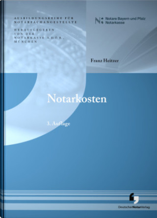 Kniha Notarkosten Notarkasse München A. D. Ö. R.