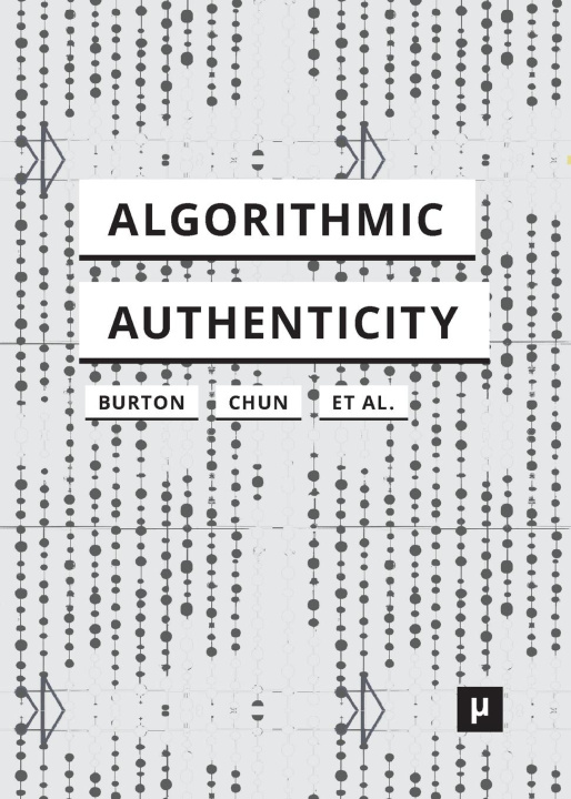 Buch Algorithmic Authenticity Wendy Hui Kyong Chun