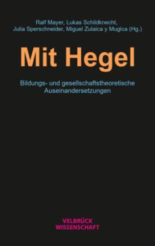 Kniha Mit Hegel Lukas Schildknecht