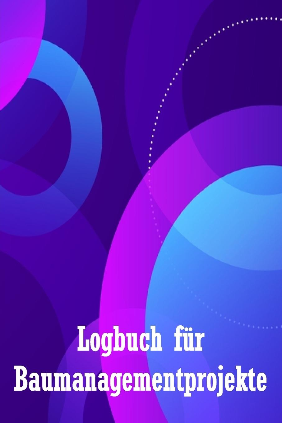 Book Logbuch für Baumanagementprojekte 