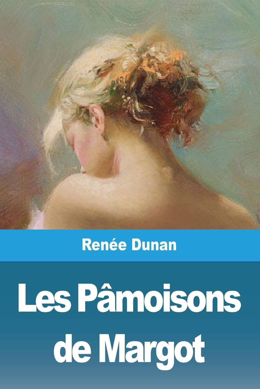 Libro Les Pâmoisons de Margot Renée Dunan