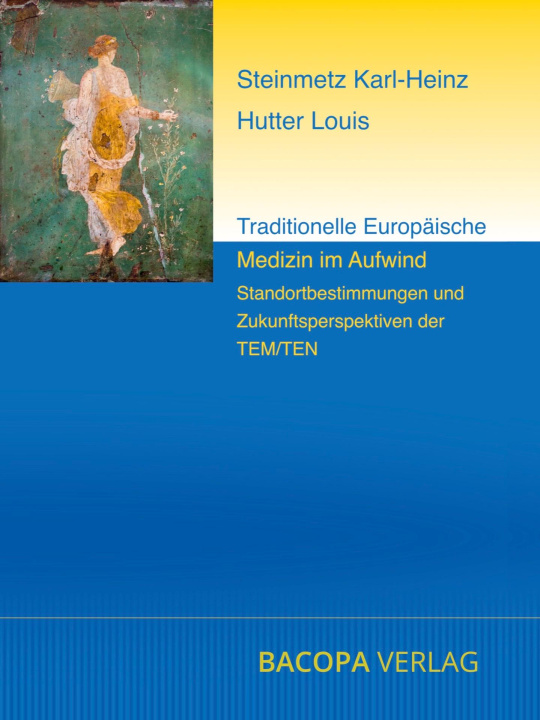 Kniha Traditionelle Europäische Medizin im Aufwind. Karl-Heinz Steinmetz