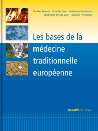 Kniha Les bases de la médecine traditionnelle européenne Christian Raimann