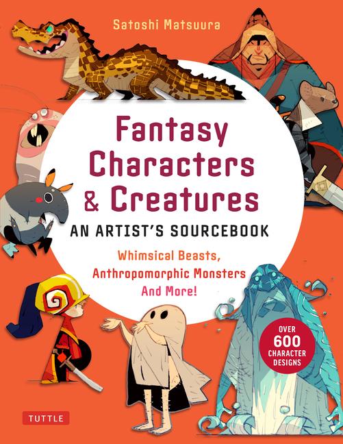 Book Fantasy Character Design Bible: An Artist's Sourcebook (with Over 600 Illustrations) 