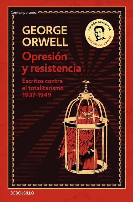 Könyv Opresión Y Resistencia: Escritos Contra El Totalitarismo 1937-1949 / Oppression and Resistance 