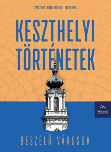 Buch Keszthelyi történetek Mátay Mónika (Szerk.)