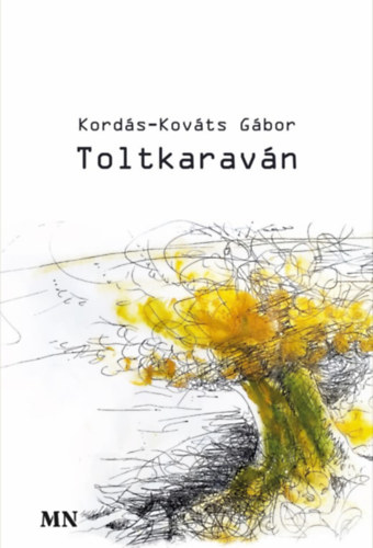 Knjiga Toltkaraván Kordás-Kováts Gábor