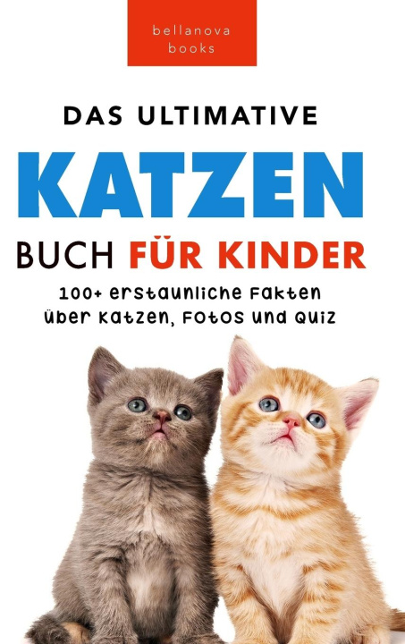 Knjiga Das Ultimative Katzen-Buch für Kinder Jenny Kellett