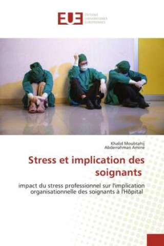 Book Stress et implication des soignants Abderrahman Amine
