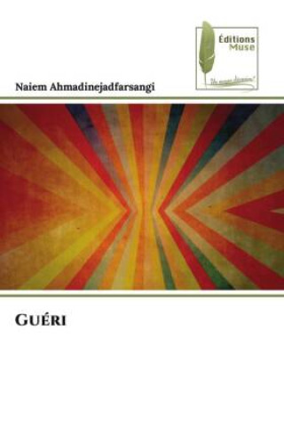 Knjiga Guéri Naiem Ahmadinejadfarsangi