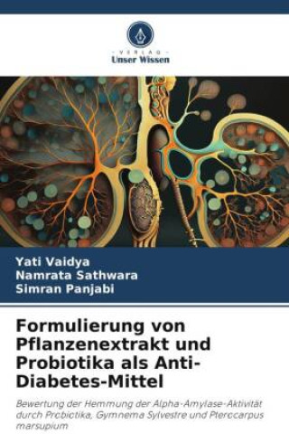 Book Formulierung von Pflanzenextrakt und Probiotika als Anti-Diabetes-Mittel Namrata Sathwara