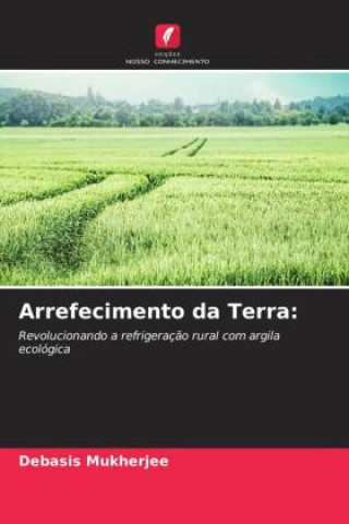 Book Arrefecimento da Terra: Debasis Mukherjee