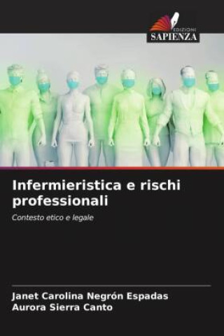 Knjiga Infermieristica e rischi professionali Aurora Sierra Canto