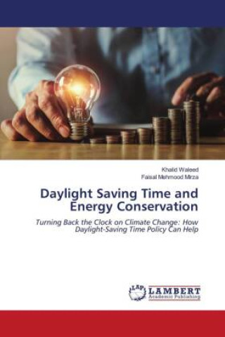 Knjiga Daylight Saving Time and Energy Conservation Faisal Mehmood Mirza