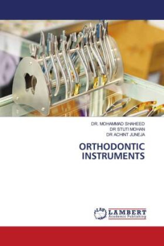 Knjiga ORTHODONTIC INSTRUMENTS Stuti Mohan