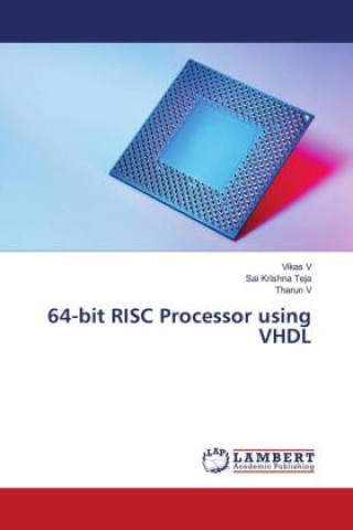 Kniha 64-bit RISC Processor using VHDL Sai Krishna Teja