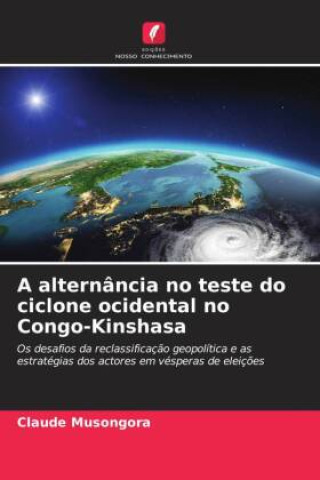 Knjiga A alternância no teste do ciclone ocidental no Congo-Kinshasa Claude Musongora