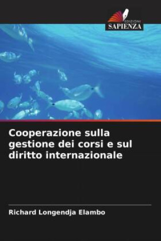 Buch Cooperazione sulla gestione dei corsi e sul diritto internazionale Richard Longendja  Elambo