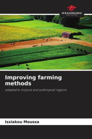 Knjiga Improving farming methods Issiakou Moussa
