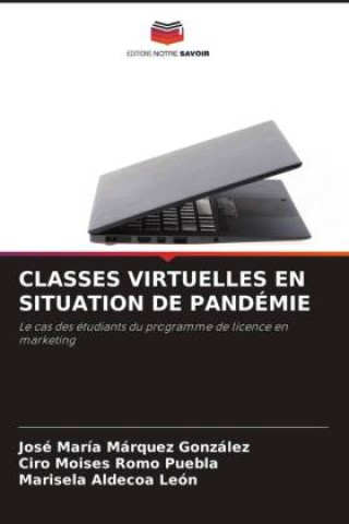 Buch CLASSES VIRTUELLES EN SITUATION DE PANDÉMIE Ciro Moisés Romo Puebla