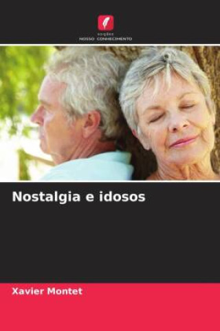 Knjiga Nostalgia e idosos Xavier Montet