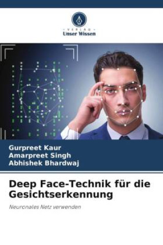 Knjiga Deep Face-Technik für die Gesichtserkennung Amarpreet Singh