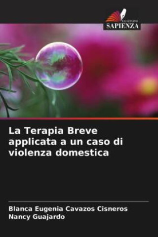 Libro La Terapia Breve applicata a un caso di violenza domestica Nancy Guajardo