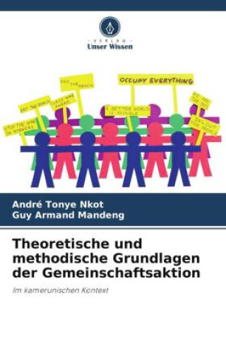 Könyv Theoretische und methodische Grundlagen der Gemeinschaftsaktion Guy Armand Mandeng