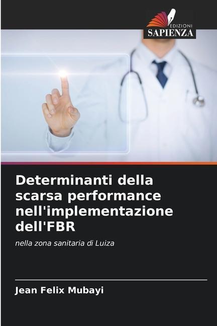 Knjiga Determinanti della scarsa performance nell'implementazione dell'FBR Jean Felix Mubayi